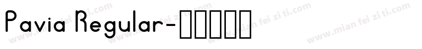 Pavia Regular字体转换